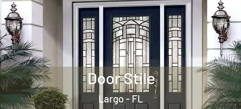  Door Stile Largo - FL