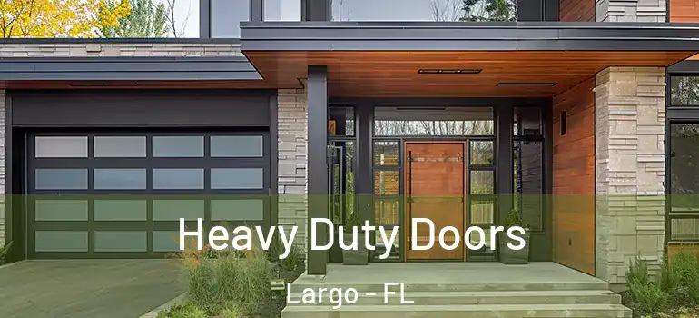  Heavy Duty Doors Largo - FL