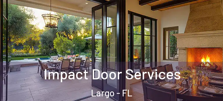  Impact Door Services Largo - FL
