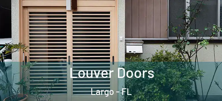  Louver Doors Largo - FL