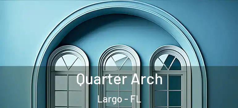  Quarter Arch Largo - FL