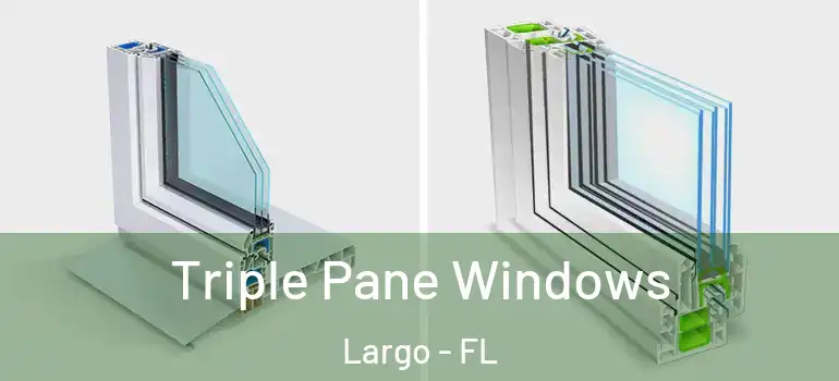  Triple Pane Windows Largo - FL